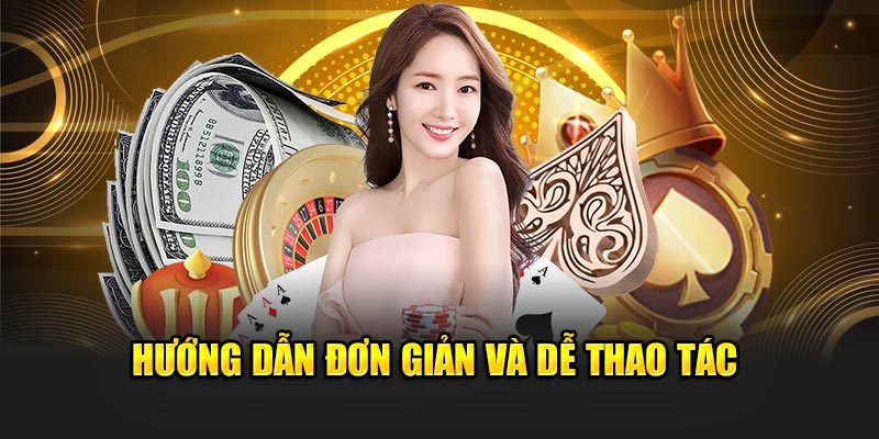 Hướng dẫn đơn giản và dễ thao tác